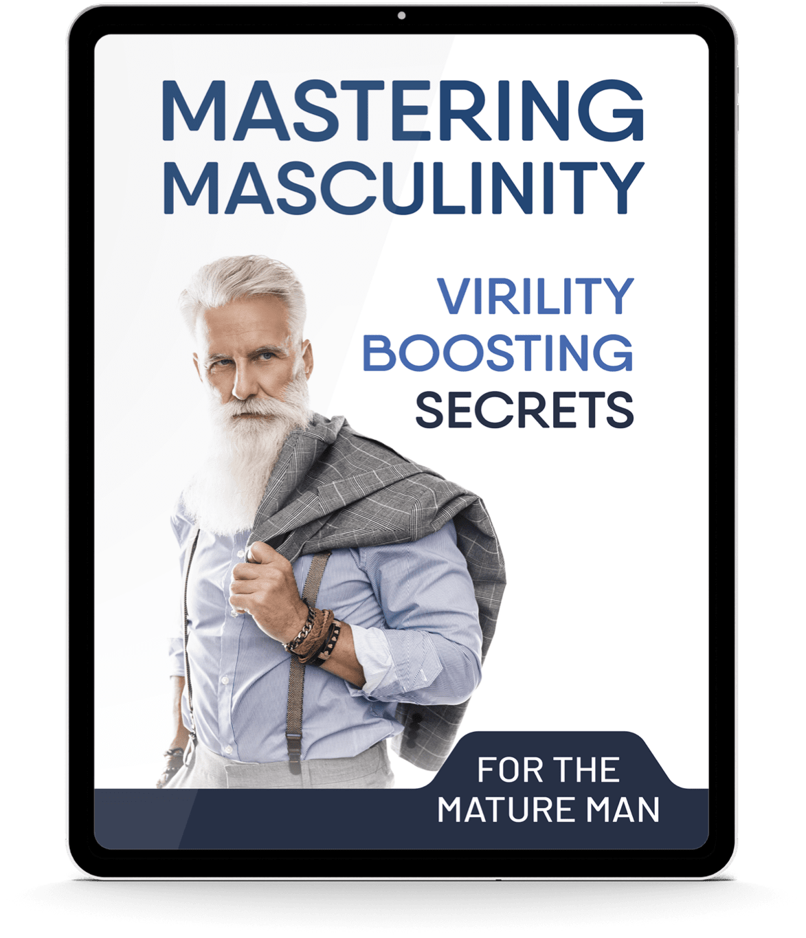 Bonus #1: Mastering Masculinity – Virility Boosting Secrets for the Mature Man