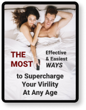 Bonus #2 Supercharge Your Virility – ($69 Value, Free)